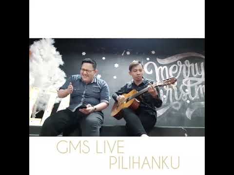 GMS LIVE - PILIHANKU (COVER) Indonesia