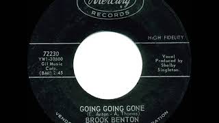 Watch Brook Benton Going Going Gone video