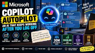 Microsoft Copilot Autopilot: The AI Agent That Works While You Sleep