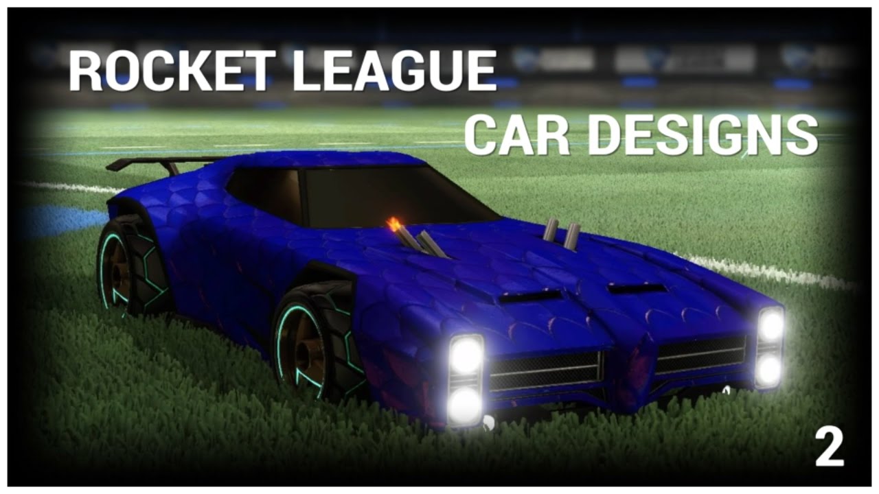 Rocket league AMAZING CAR DESIGNSEP2 YouTube