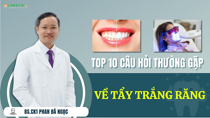 Top các phương pháp làm trắng răng tại nha khoa