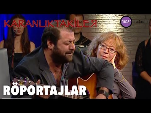 Karanlıktakiler - Röportajlar