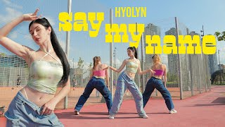 [KPOP IN PUBLIC][BOOMBERRY]HYOLYN(효린) - SAY MY NAME(쎄마넴) dance cover