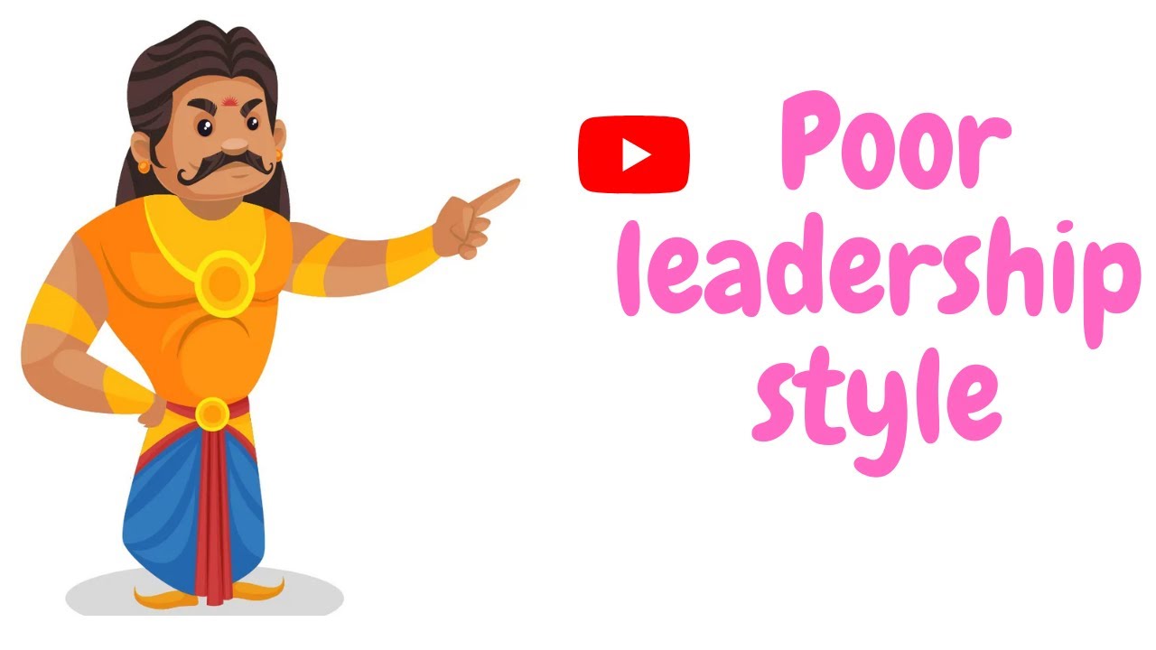 Poor Leadership Style //Bad Leadership//Poor leadership Example