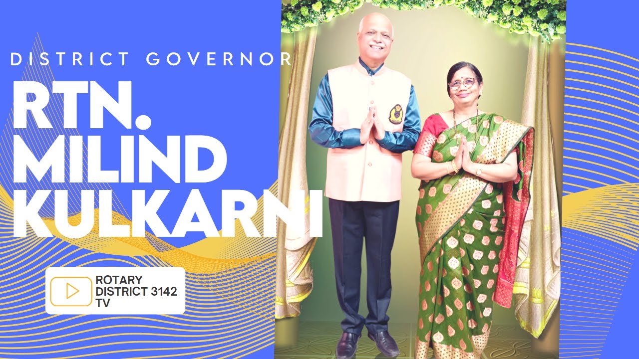 Rotary District 3142 DG Rtn. Milind Kulkarni