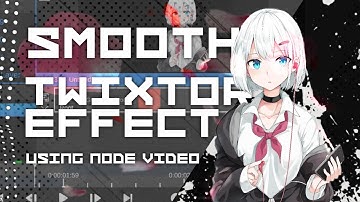 [NODE VIDEO] Smooth Twixtor/Optical Flow/Frame Blend using Time remapping Like After Effects