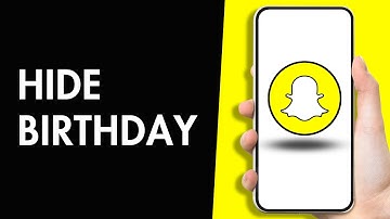 How to Hide Birthday on Snapchat