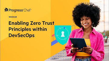 Enabling Zero Trust Principles within DevSecOps
