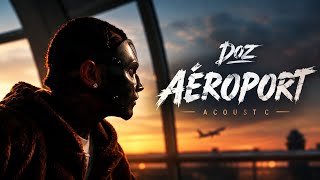 AÉROPORT * Doz - Acoustic  #music #fyp #viral #IA 