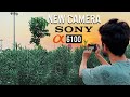 MY NEW CAMERA SONY ALPHA a6100 FOR VLOGGING | VIDEO, PHOTO & AUDIO TEST | IN HINDI