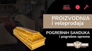 Feniks Iverak - Proizvodnja pogrebnih sanduka i pogrebne opreme
