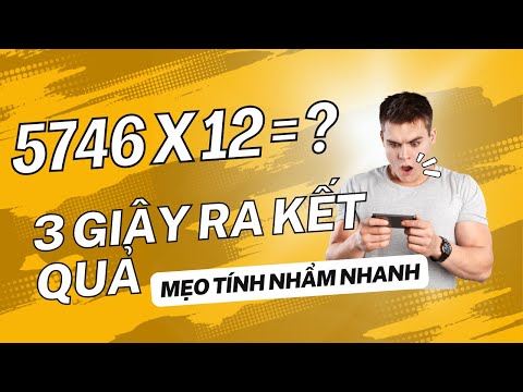 Thủ Thuật Nhân 12. Mẹo Nhân Nhẩm Nhanh