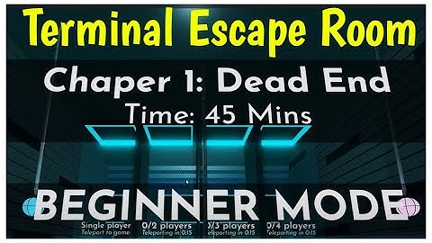 Roblox TERMINAL ESCAPE ROOM CHAPTER 1 BEGINNER MODE Walkthrough