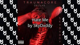 SkyDxddy - Hate Me (Karaoke Version)