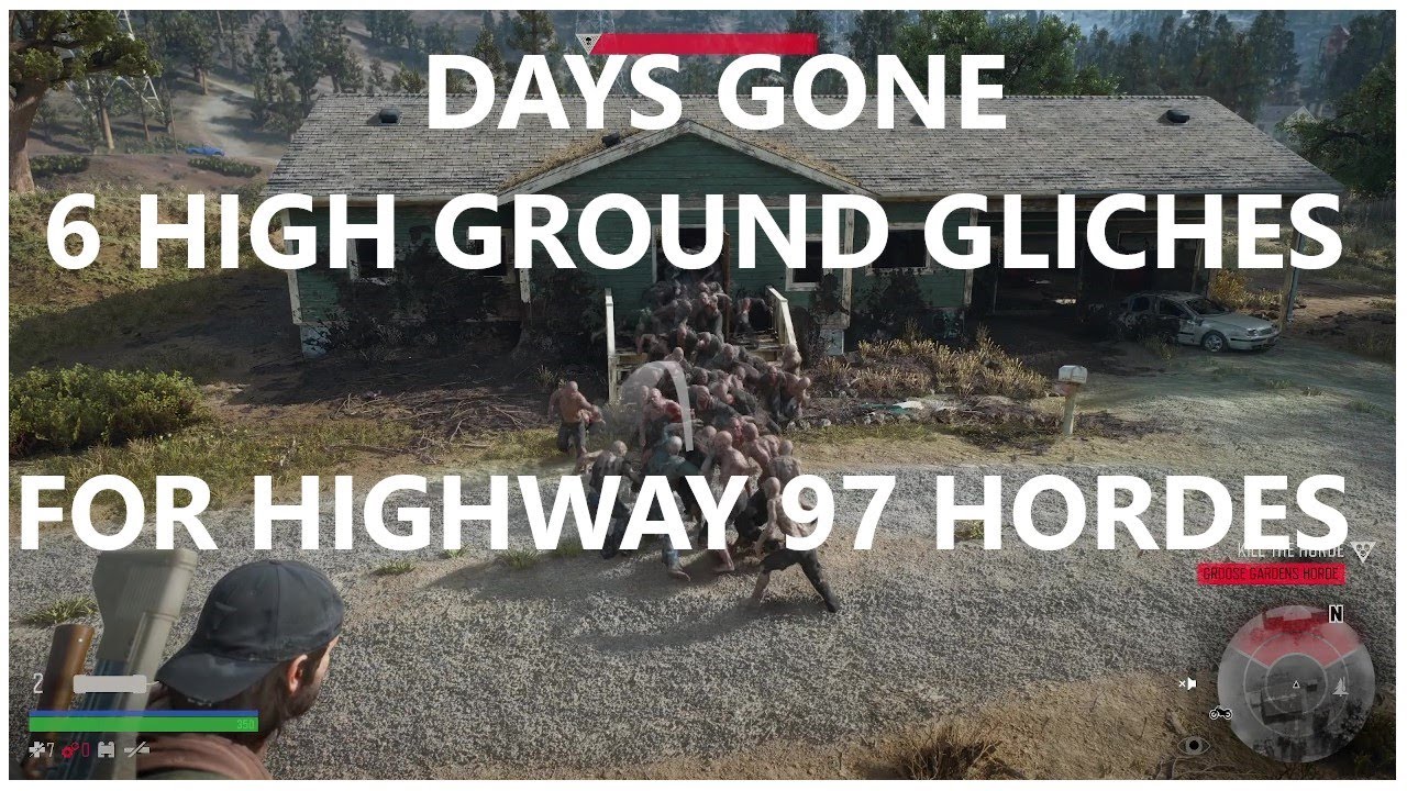 6 high ground glitches for highway 97 hordes in Days Gone