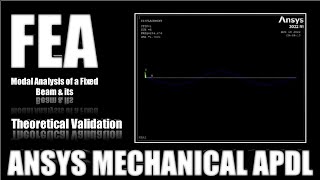 Modal Analysis of a Fixed Beam | The Best Modal Analysis Tutorial - ANSYS APDL