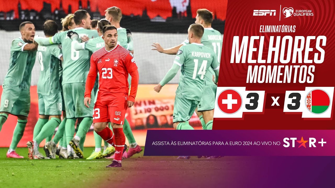Suíça e Belarus empatam em JOGO MALUCO com 3 gols nos últimos 6 minutos nas Eliminatórias para Euro