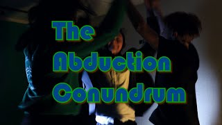 The Abduction Conundrum