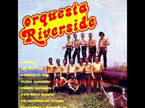 CHANGO TA VENI (ORQUESTA RIVERSIDE)