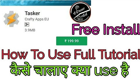 How to use Tasker A Beginner
