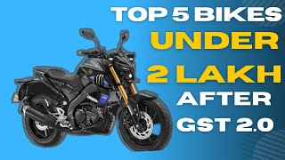 Top 5 Bikes Under 2 Lakhs After GST 2.0 | 2025 |