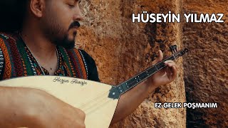 Hüseyi̇n Yilmaz - Ez Gelek Poşmanim