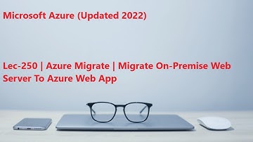 Lec-250 Azure in Hindi - Azure Migrate - Migrate On-Premise Web Server To Azure Web App