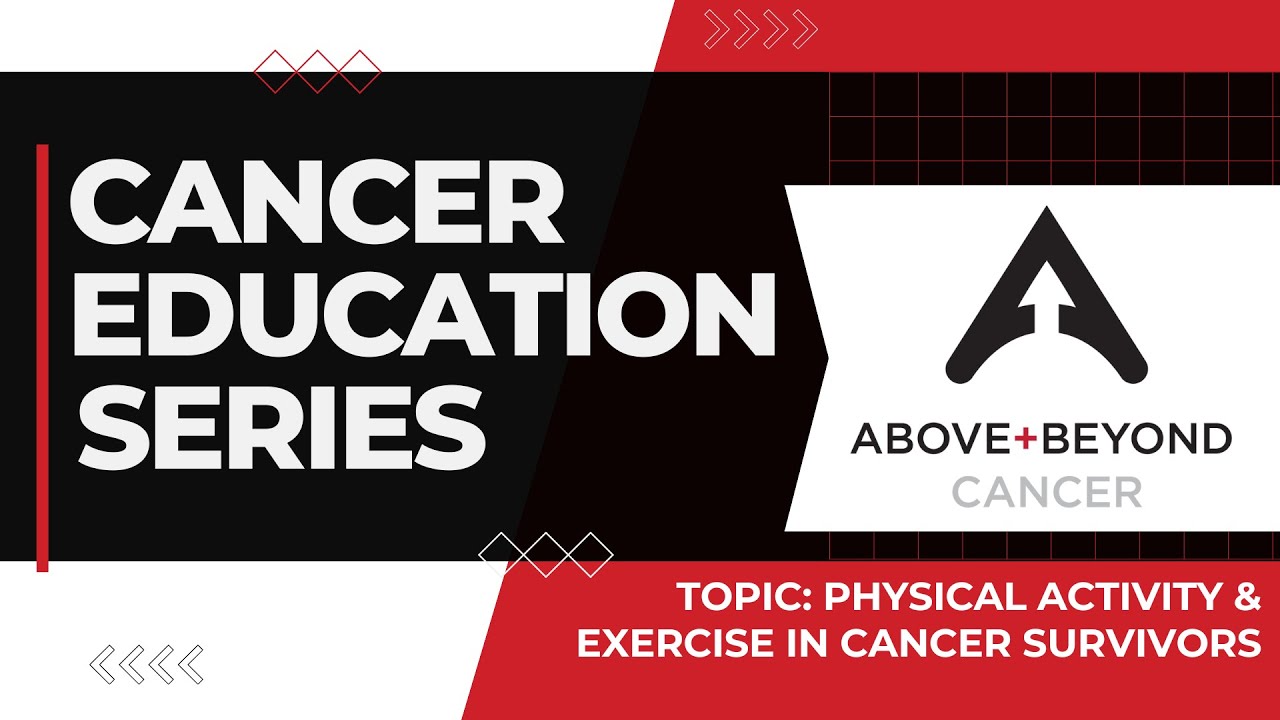 Physical Activity & Exercise in Cancer Survivors