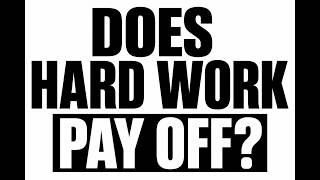 Does hard work pay off? Episode 47 HD