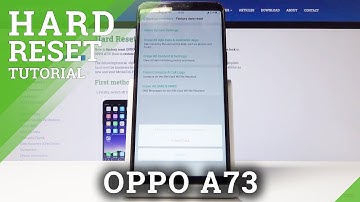 How to Factory Reset OPPO A73 – Wipe Data