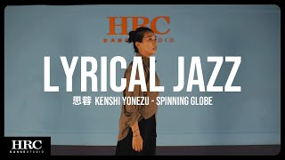 𝗛𝗥𝗖旗艦館 | 思蓉 Lyrical Jazz | Kenshi Yonezu - Spinning Globe