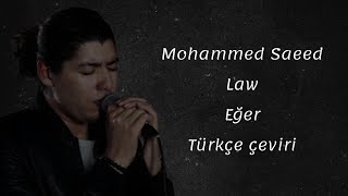 Mohammed Saeed - Law/ Eğer Türkçe çeviri/ Arapça şarkı