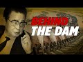 Behind the Dam - [China Angle with Simone]