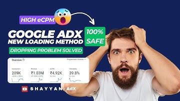 GOOGLE ADX NEW LOADING METHOD 2024 AFTER GOOGLE UPDATE | HIGH eCPM METHOD | DROPPING PROBLEM SOLVED