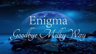 Enigma - Goodbye Milky Way Boca Junior Remix