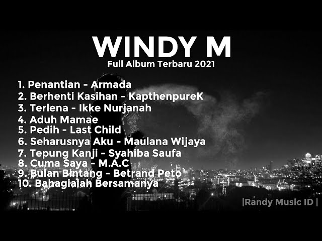 Full Album Cover Windy M Terbaru 2021 V3 | Penantian | Berhenti Kasihan | Dll class=