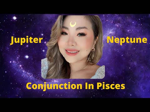 Important Date - Jupiter Neptune Conjunction In Pisces