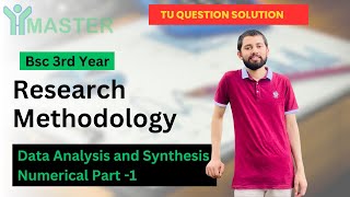 Data Analysis and Synthesis || BSc 3rd Year Research Methodology || Numerical part-1