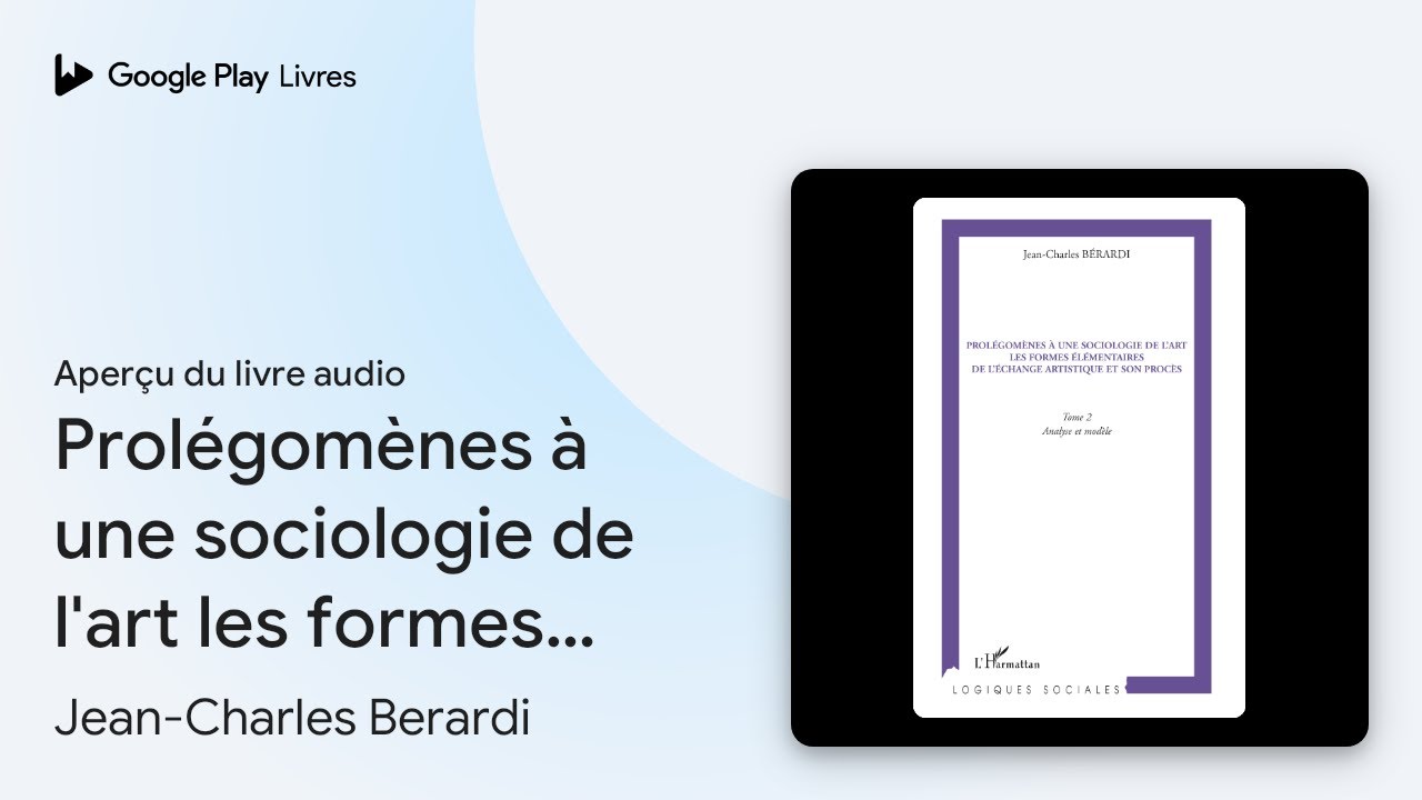 Prolégomènes à une sociologie de l'art les… de Jean-Charles Berardi · Extrait du livre audio