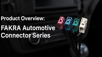 FAKRA Series of High-performance Automotive connectors Product Overview