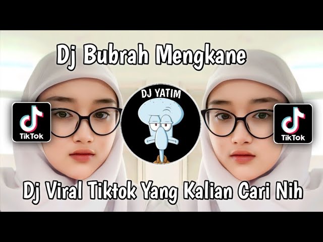 DJ YEN PANCEN BAKAL AKHIRE MLAKU DEWE DEWE DJ BUBRAH MENGKANE VIRAL TIKTOK DINAR FVNKY class=