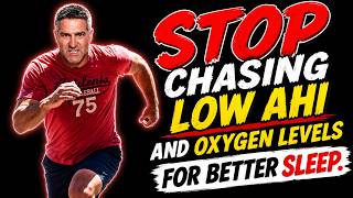 Stop Chasing Oxygen Levels and a Low AHI for Better Sleep!