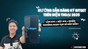 📱 Hướng Dẫn Bitget A–Z: Đăng Ký + Xác Minh KYC + Kích Hoạt 2FA