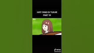 DHOT&KONA HATI YANG DITUKAR PART 19