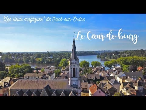 Les lieux magiques de Sucé-sur-Erdre / Le cœur de bourg