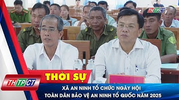 Xã An Ninh tổ chức Ngày hội Toàn dân bảo vệ an ninh Tổ quốc năm 2025| Cần Thơ TV