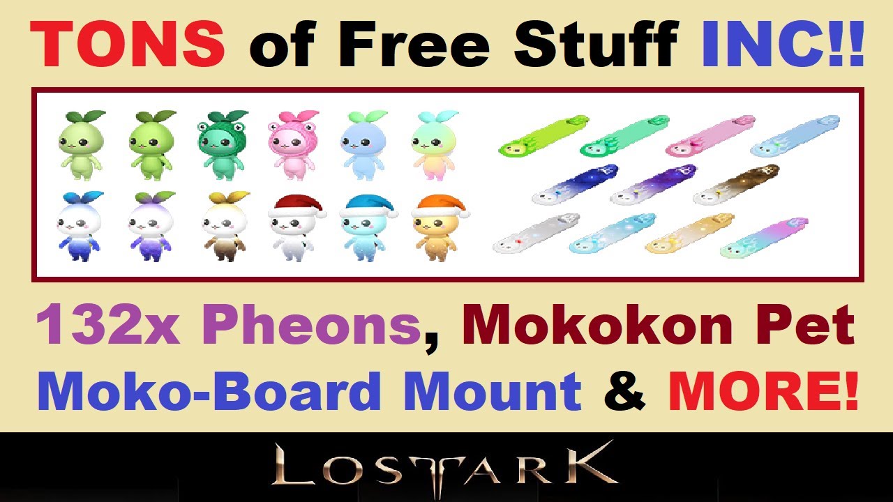 ~TONS~ of Free Stuff *INC!*.. 132x Pheons, Mokokon Pet, Moko-Board Mount & More! (Lost Ark Dev Note)