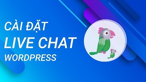 Cài Live Chat WordPress Bằng Plugin Tawk.to Miễn Phí