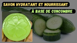 Comment fabriquer un Savon Hydratant et Nourrissant à base de Concombre très facilement.