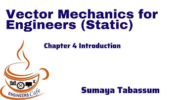 Vector Mechanics for Engineers (Static) Tenth Edition Solution Bangla  Chapter 4 Introduction